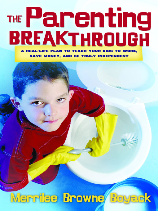 Title details for The Parenting Breakthrough by Merrilee Browne Boyack - Available